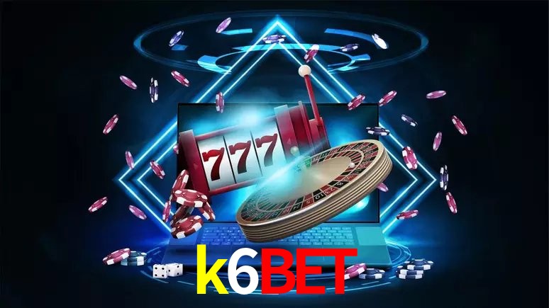 k6bet 公平游戏
